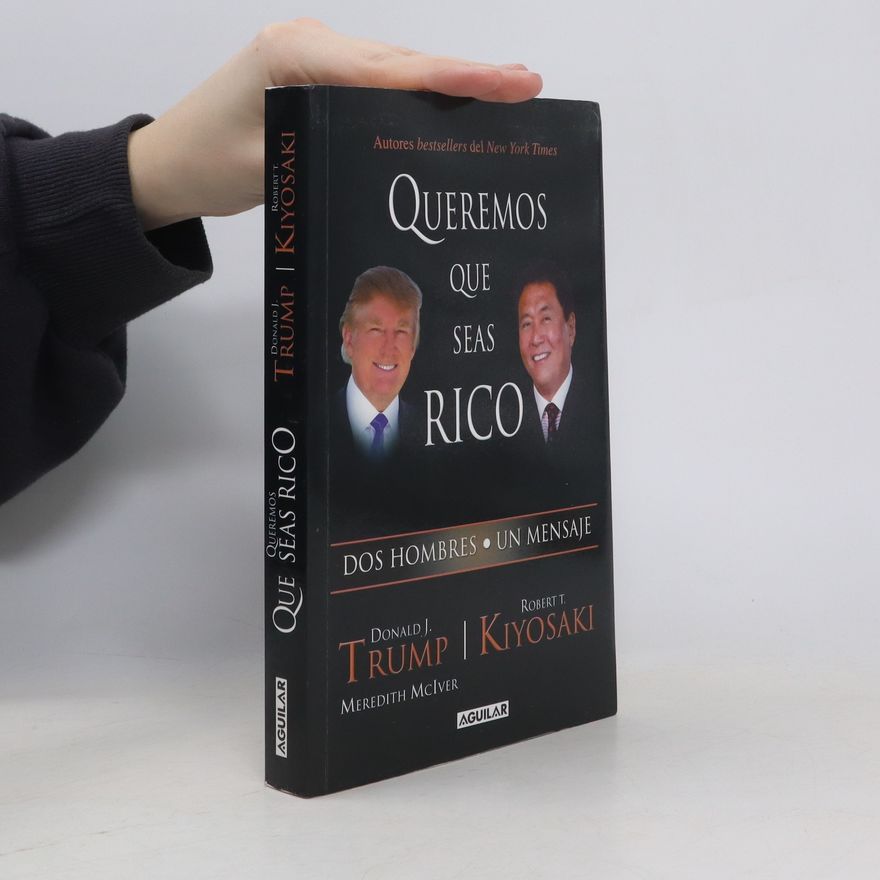 Donald Trump Queremos que seas rico