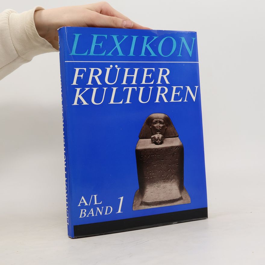Autorenkollektiv Lexikon früher Kulturen A/L Band 1