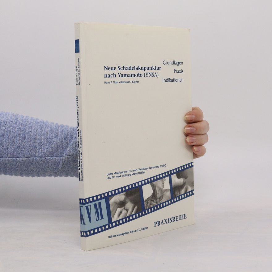 Hans P. Ogal Neue Schädelakupunktur nach Yamamoto (YNSA)