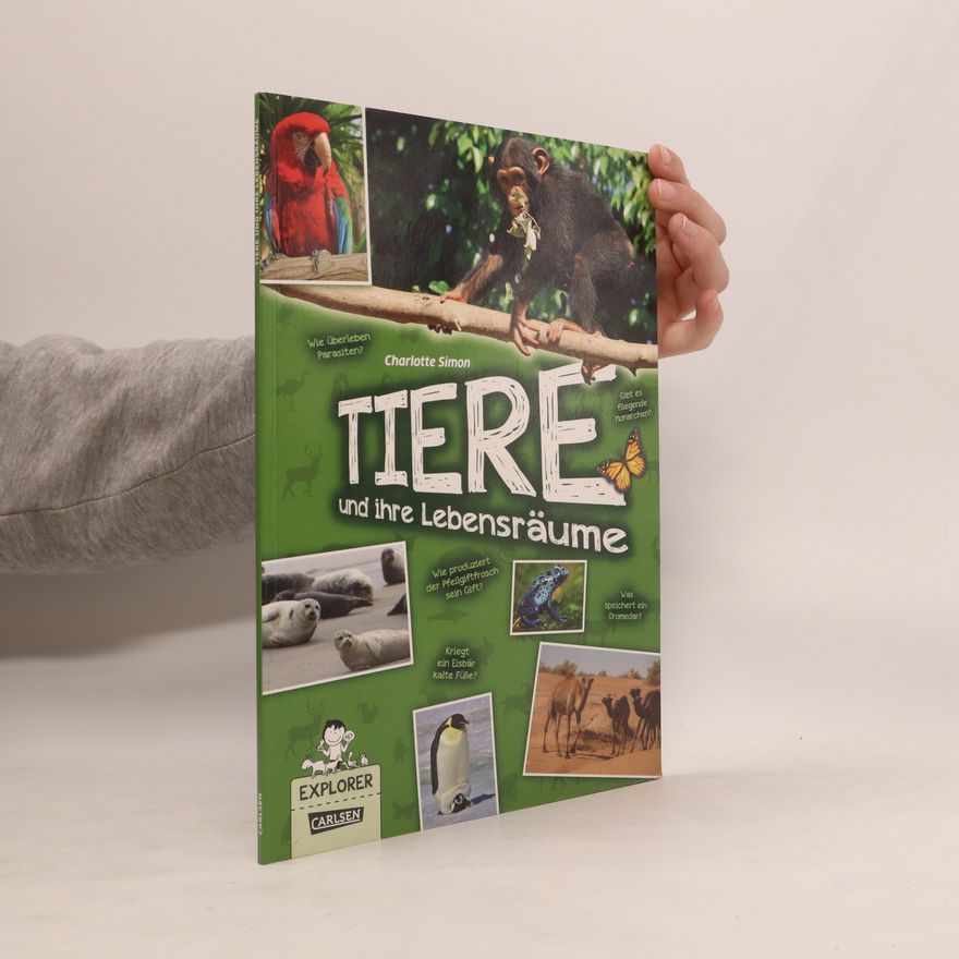 Charlotte Simon Tiere und ihre Lebensräume