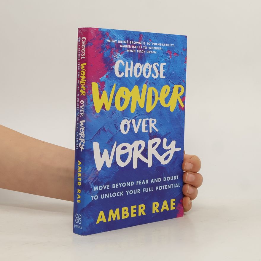 Amber Rae Choose Wonder Over Worry