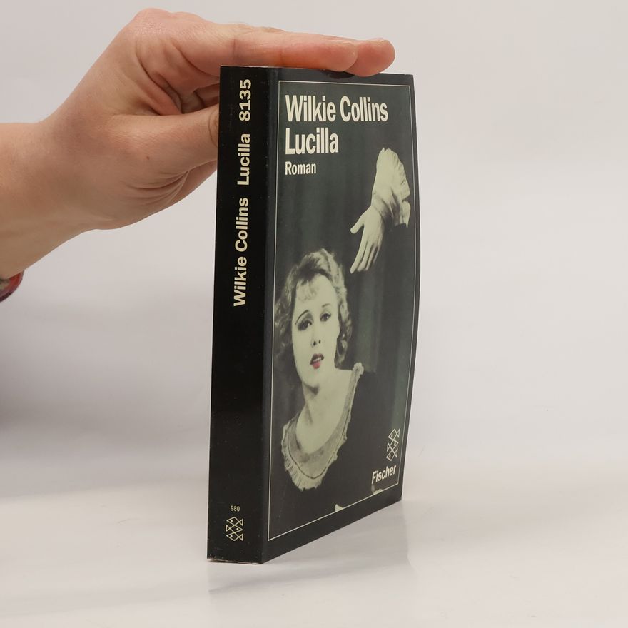 Wilkie Collins Lucilla. Roman