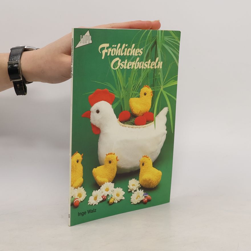 Inge Walz Fröhliches Osterbasteln
