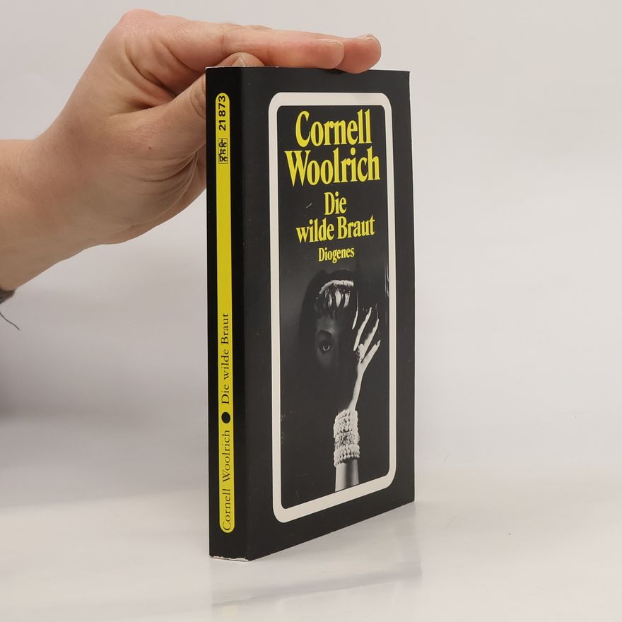 Cornell Woolrich Die wilde Braut