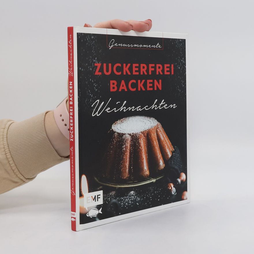 Kolektiv autorů Genussmomente: Zuckerfrei backen Weihnachten
