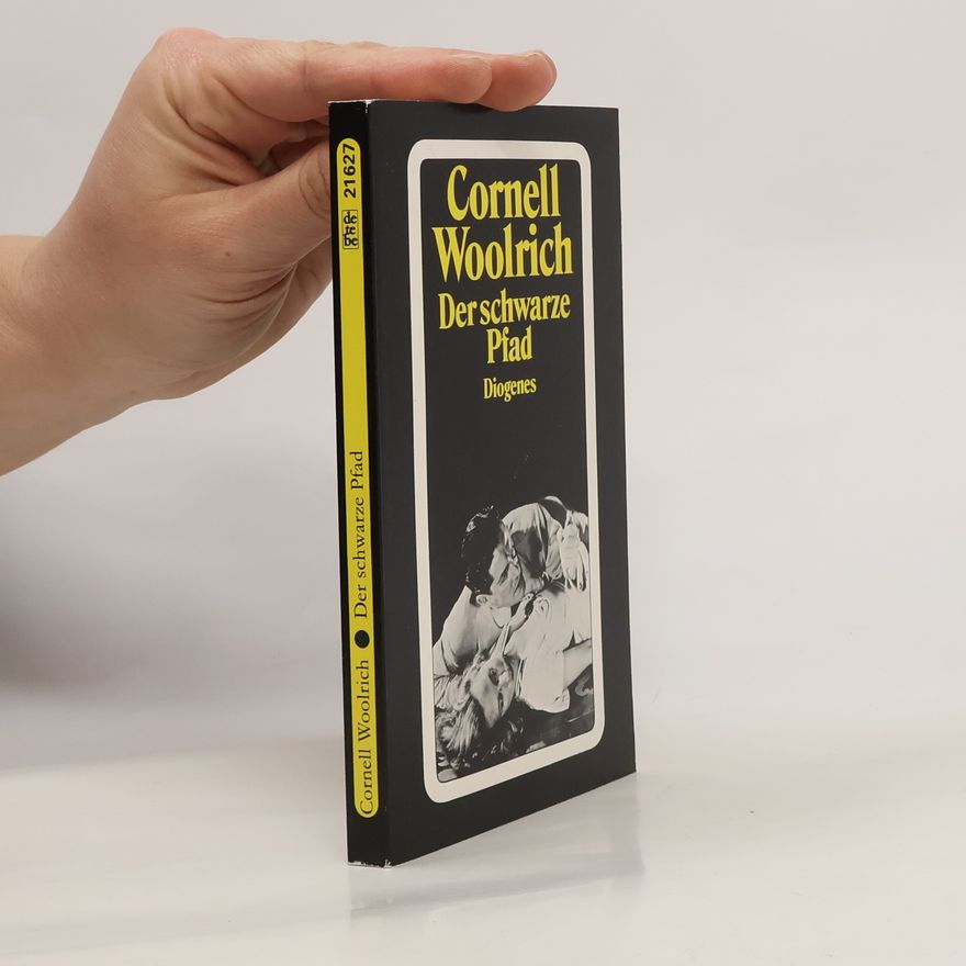 Cornell Woolrich Der schwarze Pfad. Roman