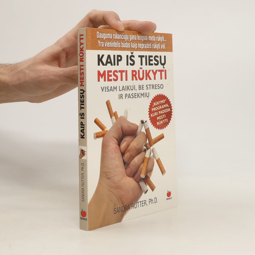 Sandra Rutter Kaip iš tiesų mesti rūkyti