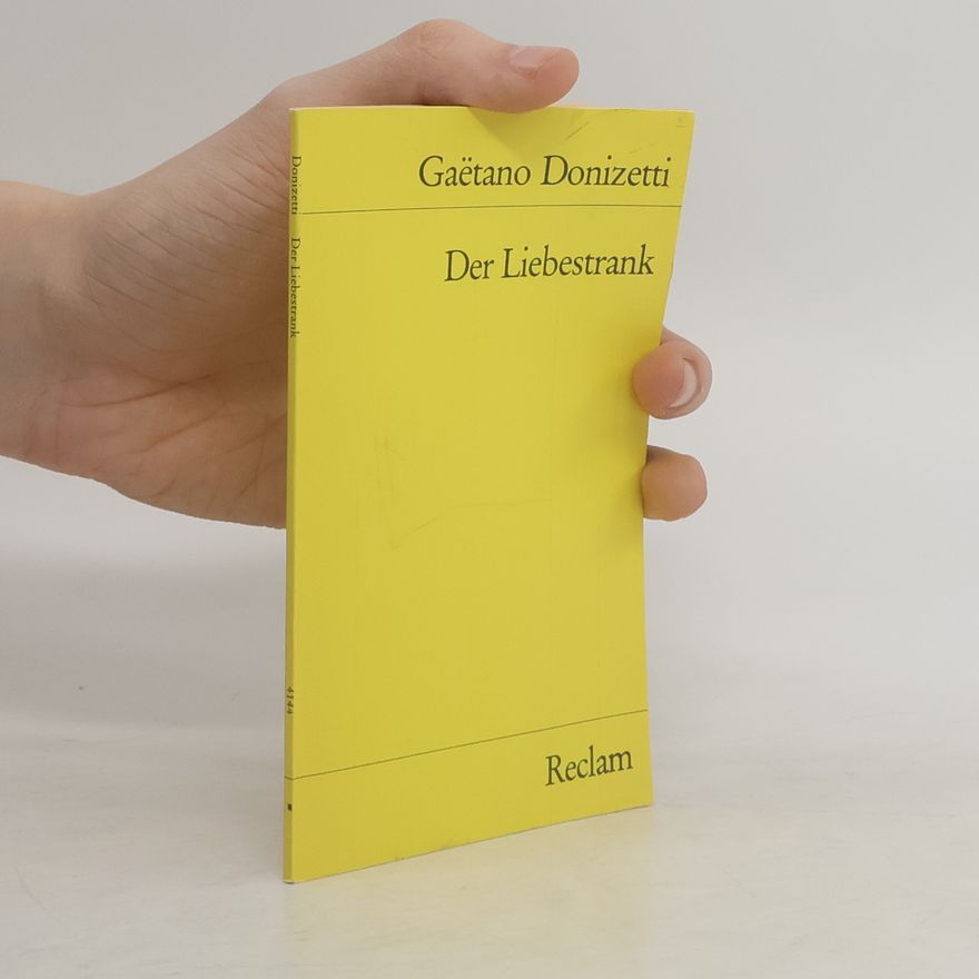 Gaetano Donizetti Der Liebestrank
