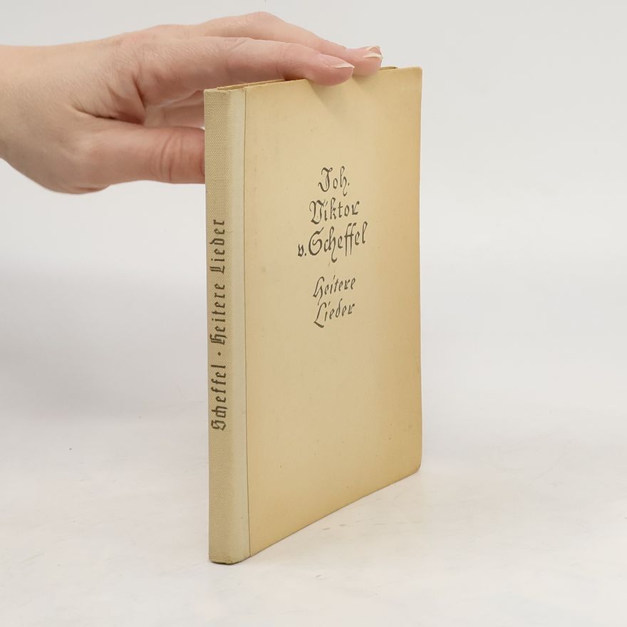 I. V. von Scheffel Heitere Lieder