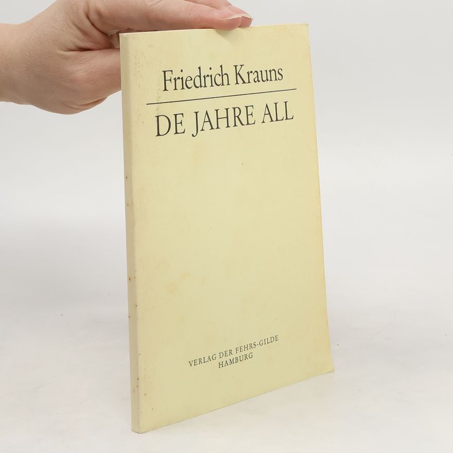 Friedrich Krauns De Jahre all