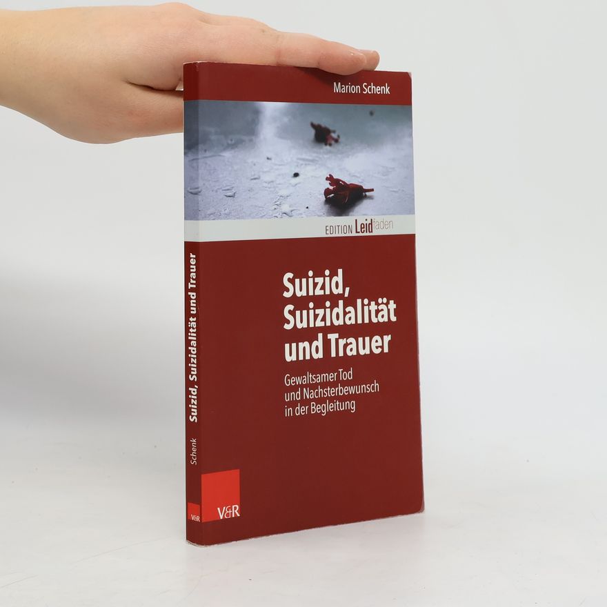 Marion Schenk Suizid, Suizidalität und Trauer