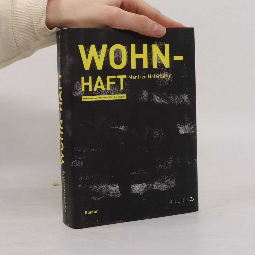 Manfred Haferburg Wohn-Haft