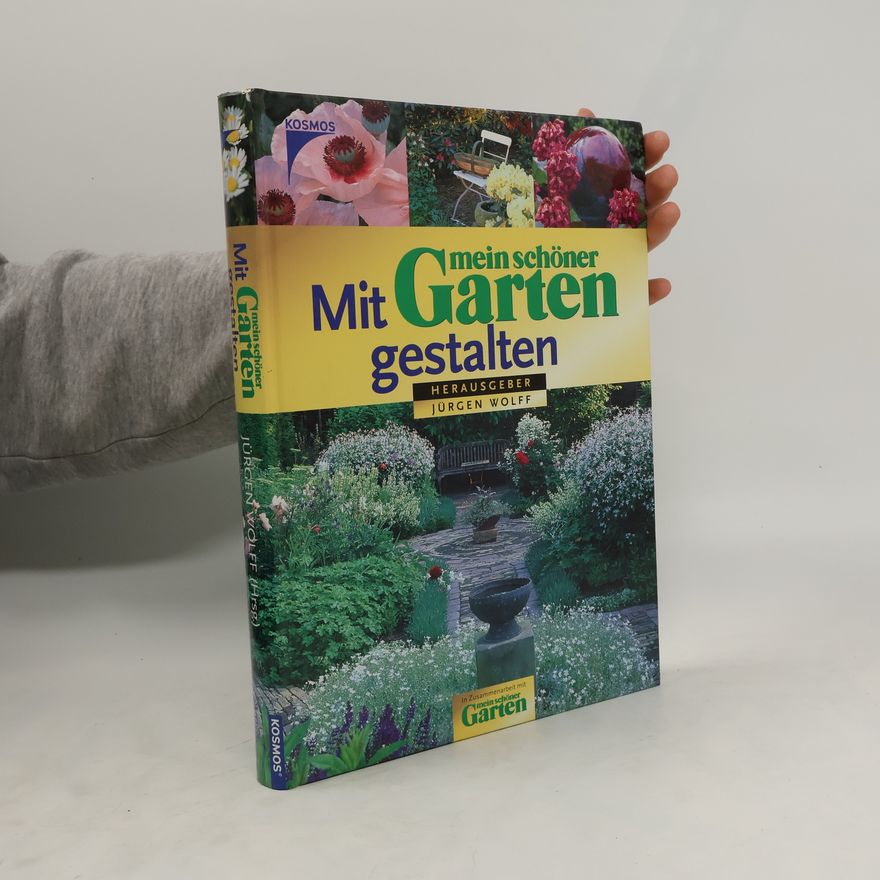 Jürgen Wolff Mit "Mein schöner Garten" gestalten