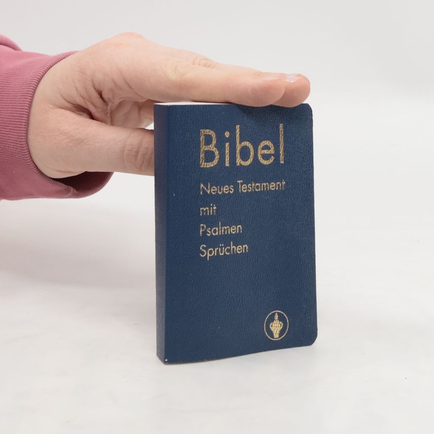 Autorenkollektiv Bibel. Neues Testament mit Psalmen Sprüchen