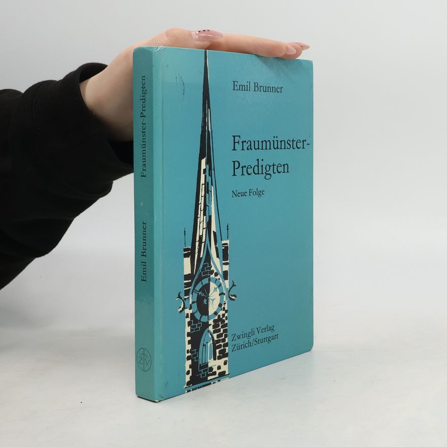 Emil Brunner Fraumünster-Predigten