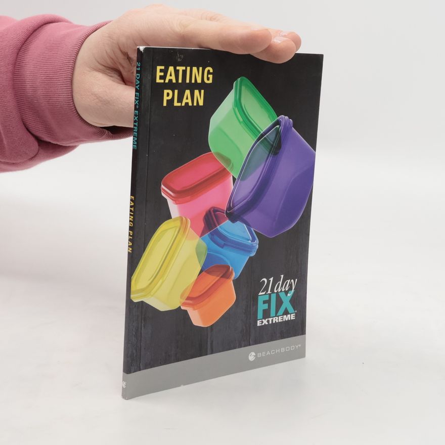 Autorenkollektiv Eating Plan. 21 Day Fix Extreme