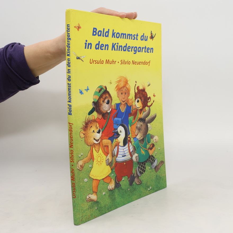 Silvio Neuendorf Bald kommst du in den Kindergarten