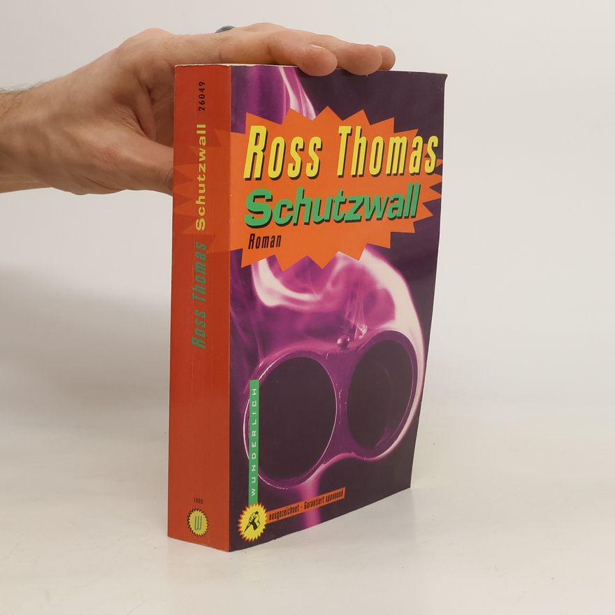 Ross Thomas Schutzwall. Roman