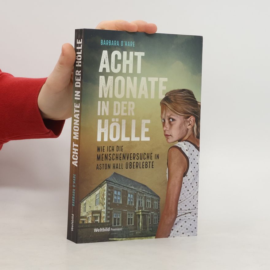 Barbara OHare Acht Monate in der Hölle