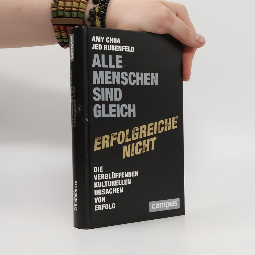 Amy Chuová Alle Menschen sind gleich - erfolgreiche nicht
