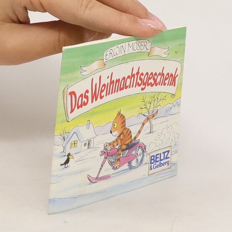 Erwin Moser Das Weihnachtsgeschenk