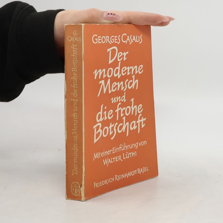 Walter Babu Lüthi Der moderne Mensch und die frohe Botschaft