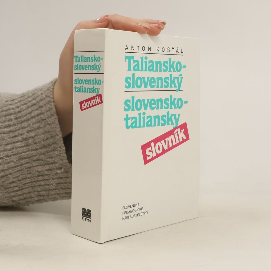 Anton Koštál Taliansko-slovenský / slovensko-taliansky slovník