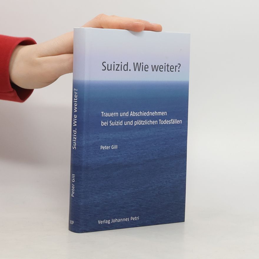 Peter Gill Suizid - wie weiter?