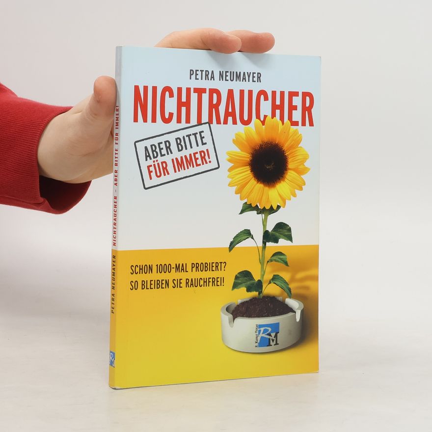 Petra Neumayer Nichtraucher - aber bitte für immer!