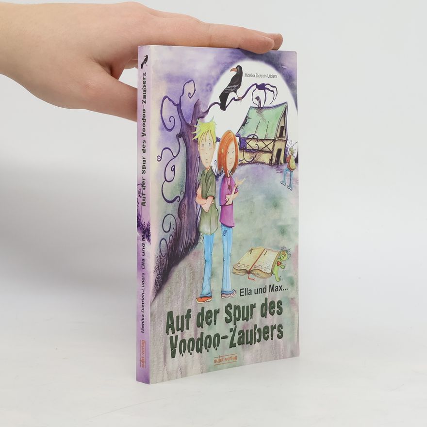Monika Dietrich-Lüders Ella und Max - Auf der Suche des Voodoo-Zaubers