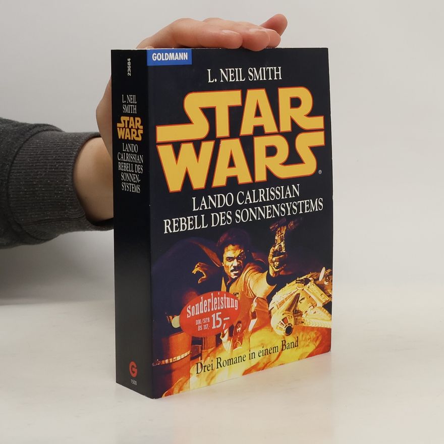 L. Neil Smith Star Wars : Lando Calrissian, Rebell des Sonnensystems