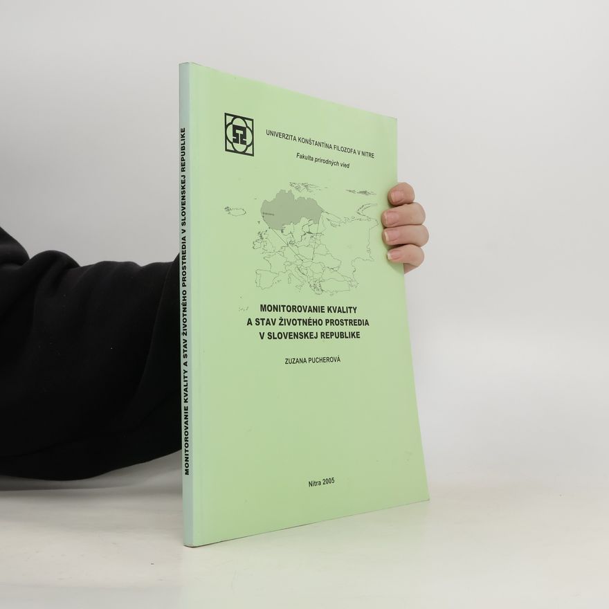 Zuzana Pucherová Monitorovanie kvality a stav životného prostredia v Slovenskej republike