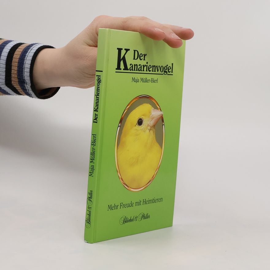 Maja Müller-Bierl Der Kanarienvogel