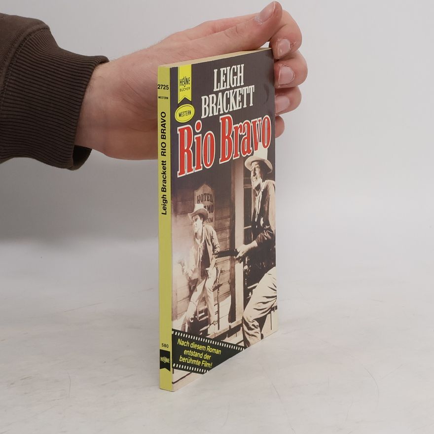 Leigh Brackett Rio Bravo. Western- Roman.