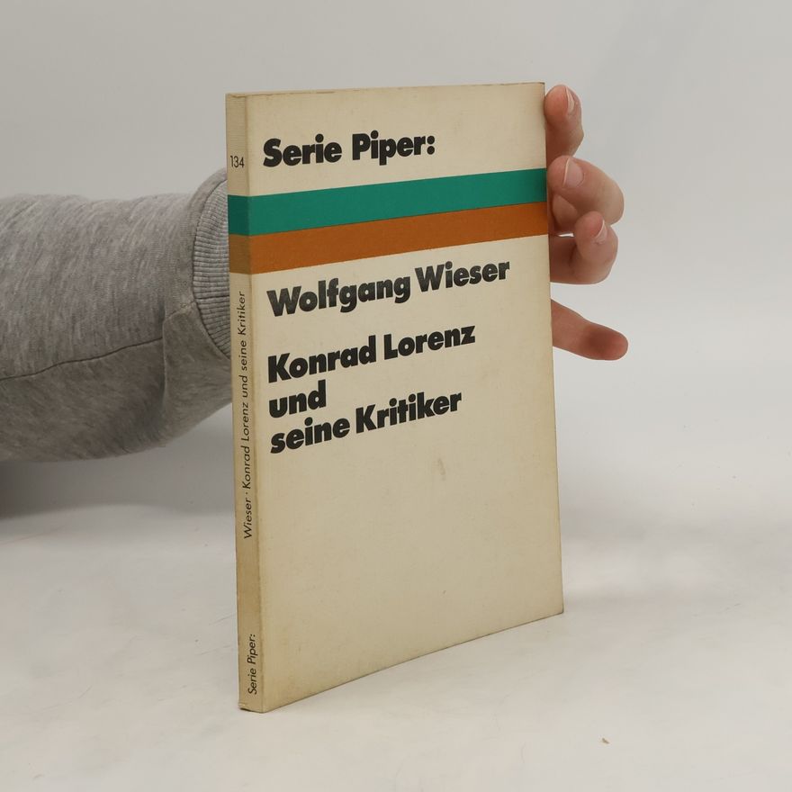 Wolfgang Wieser Konrad Lorenz und seine Kritiker