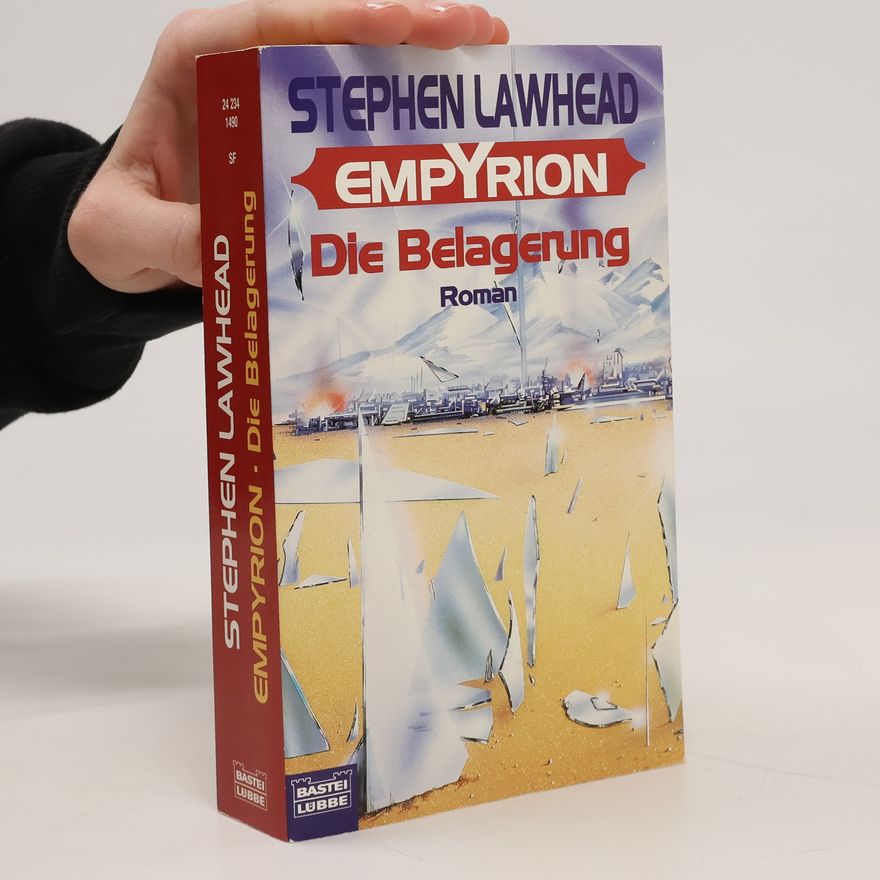 Stephen R. Lawhead Die Belagerung. Roman