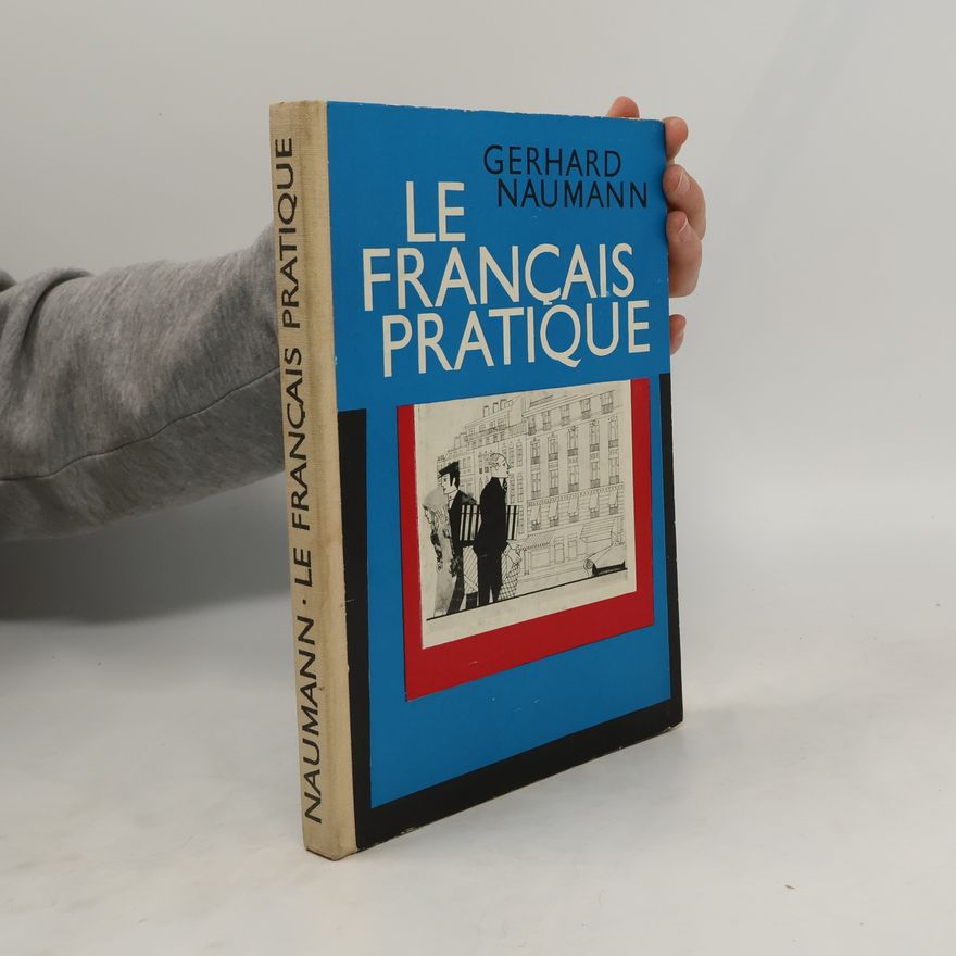 Gerhard Naumann Le francais pratique