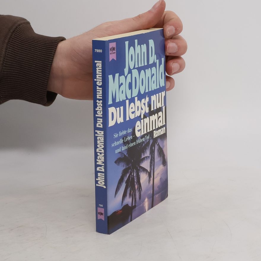 John D. MacDonald Du lebst nur einmal