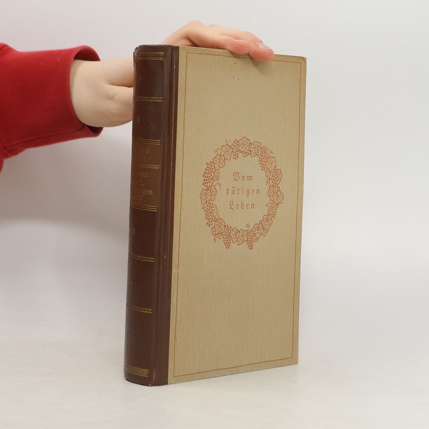 Johann Wolfgang von Goethe Vom tätigen Leben. Goethes Briefe aus der zweiten Hälfte seines Lebens