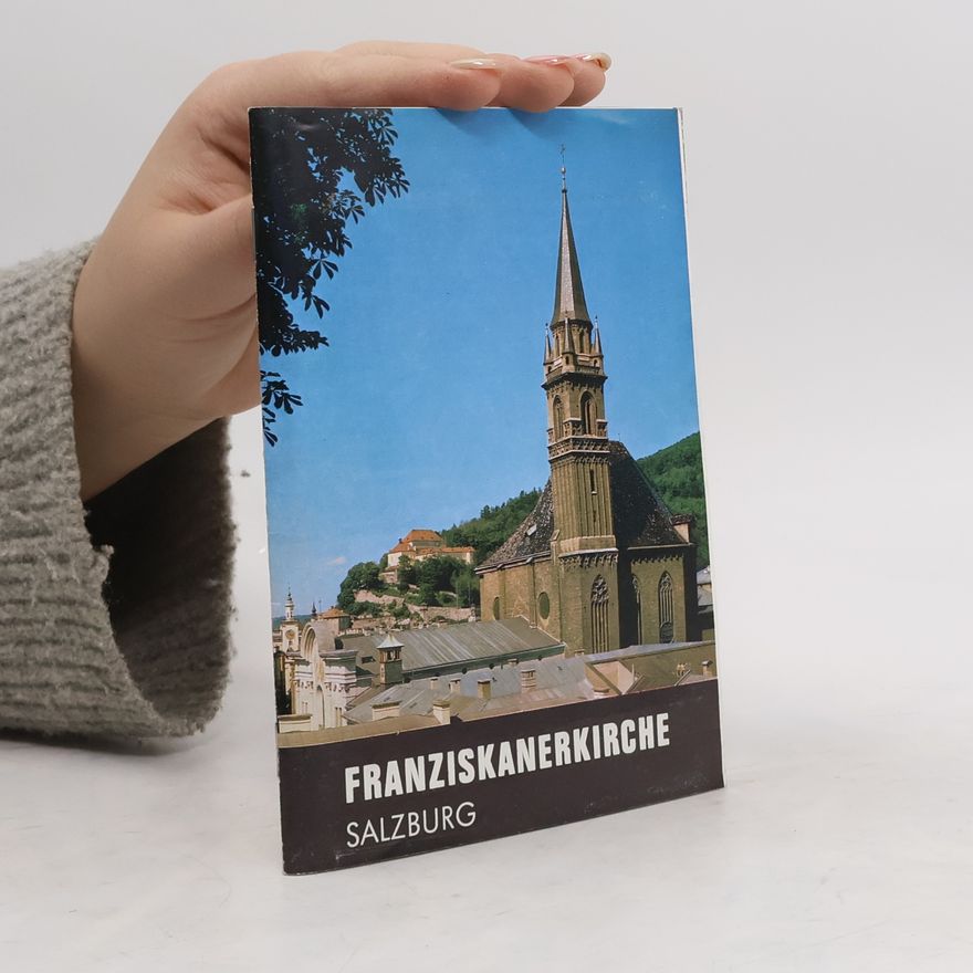 Kolektív autorov Franziskanerkirche. Salzburg