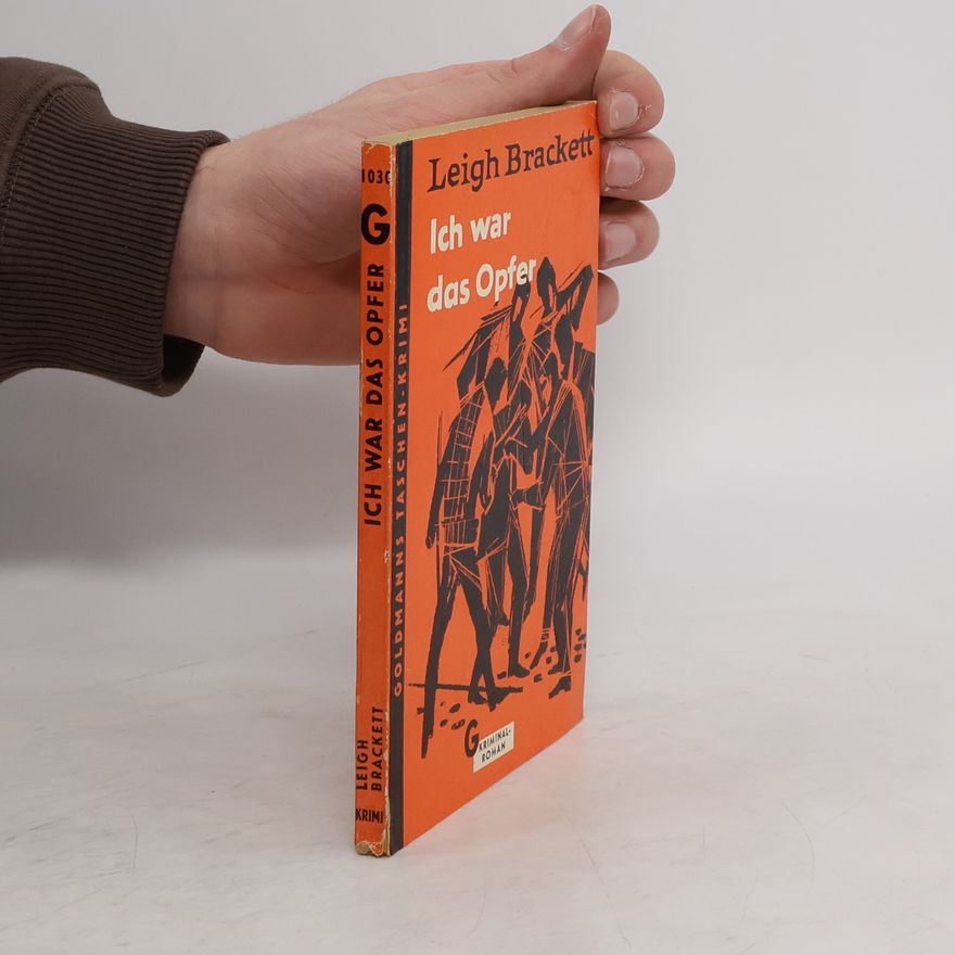 Leigh Brackett Ich war das Opfer