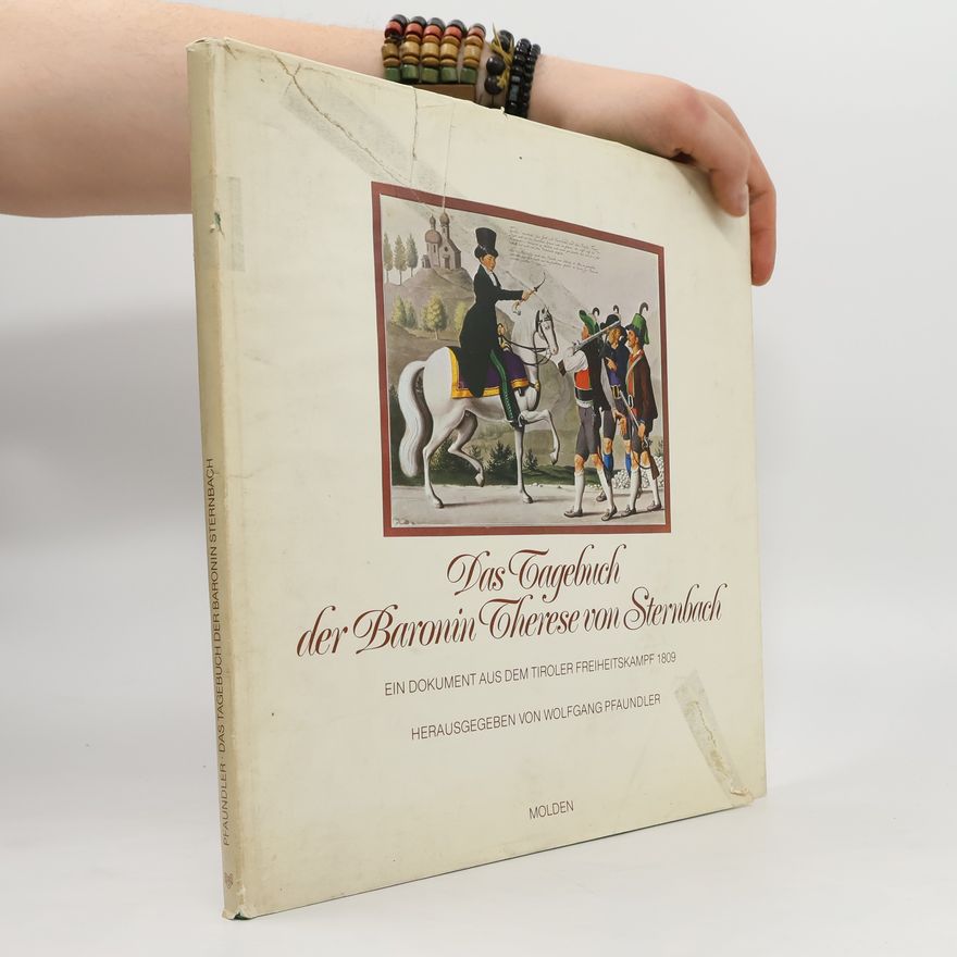 Wolfgang Pfaundler Das Tagebuch der Baronin Therese von Sternbach