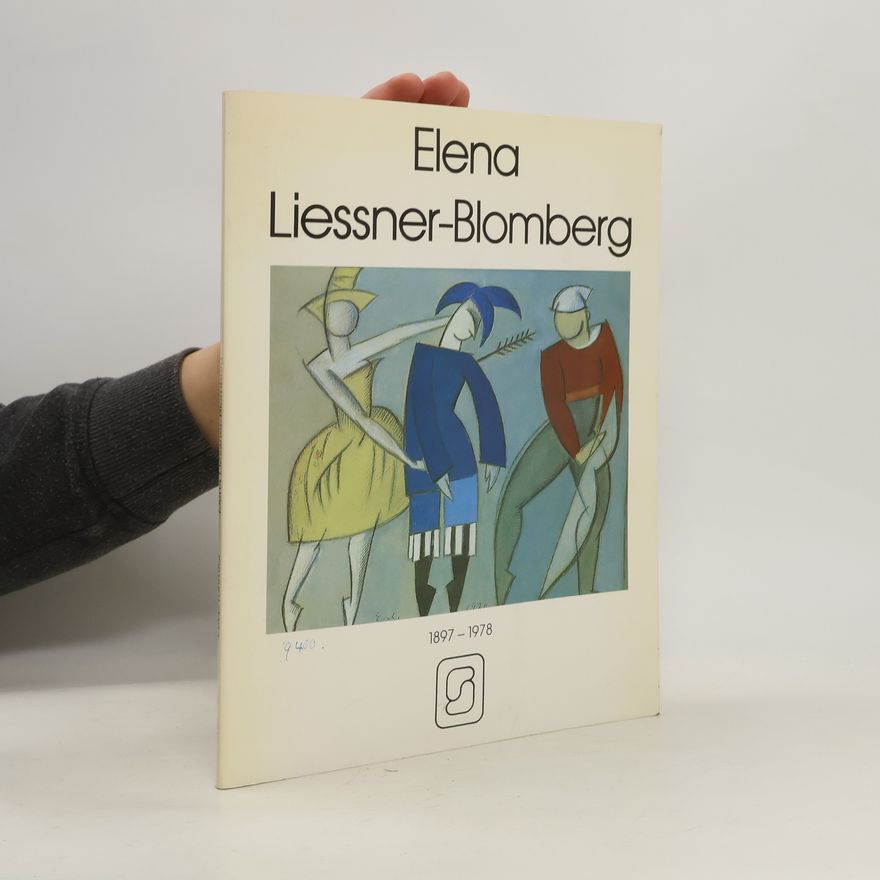 Kolektiv autorů Elena Liessner Blomberg 1897 - 1978