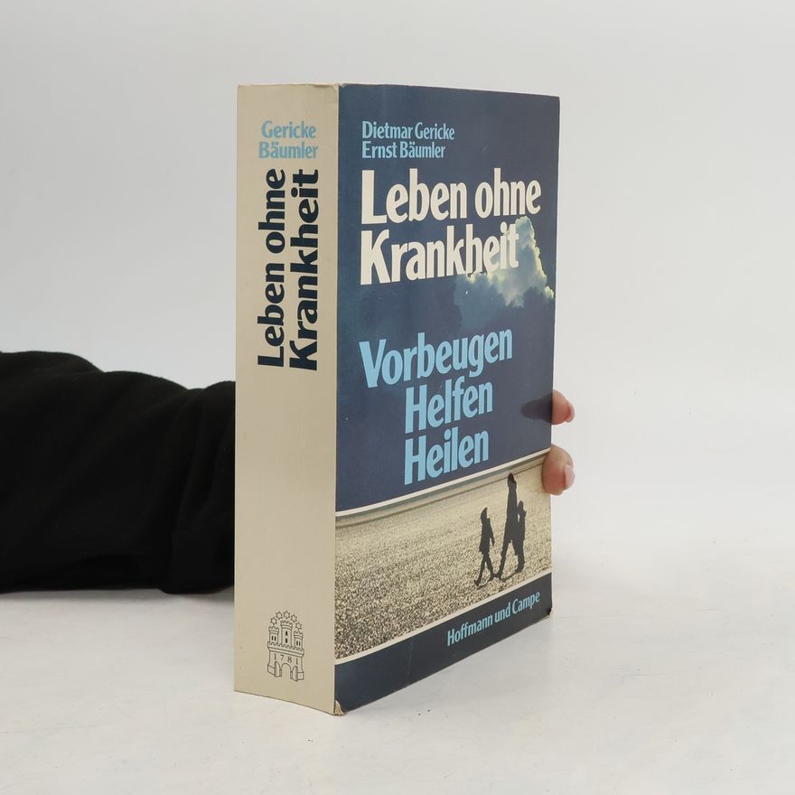 Dietmar Gericke Leben ohne Krankheit