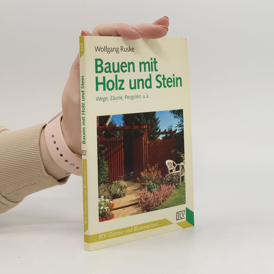 Wolfgang Ruske Bauen mit Holz und Stein
