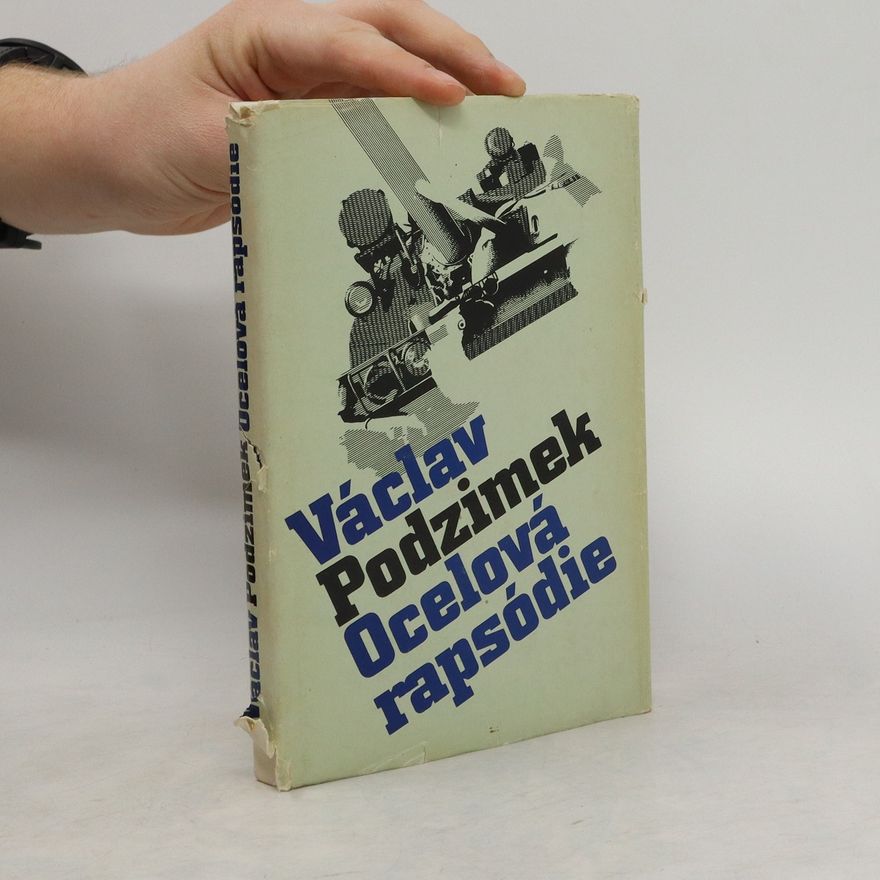 Václav Podzimek Ocelová rapsódie
