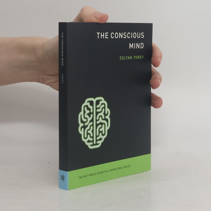 Zoltán Törey The Conscious Mind