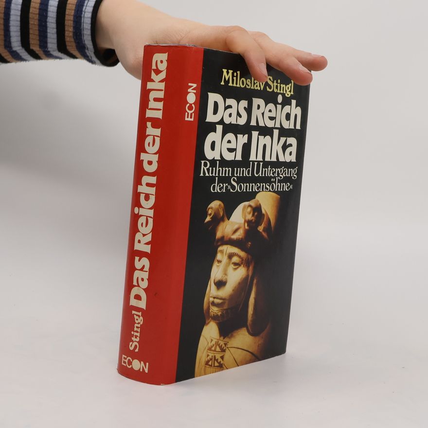 Miloslav Stingl Das Reich der Inka