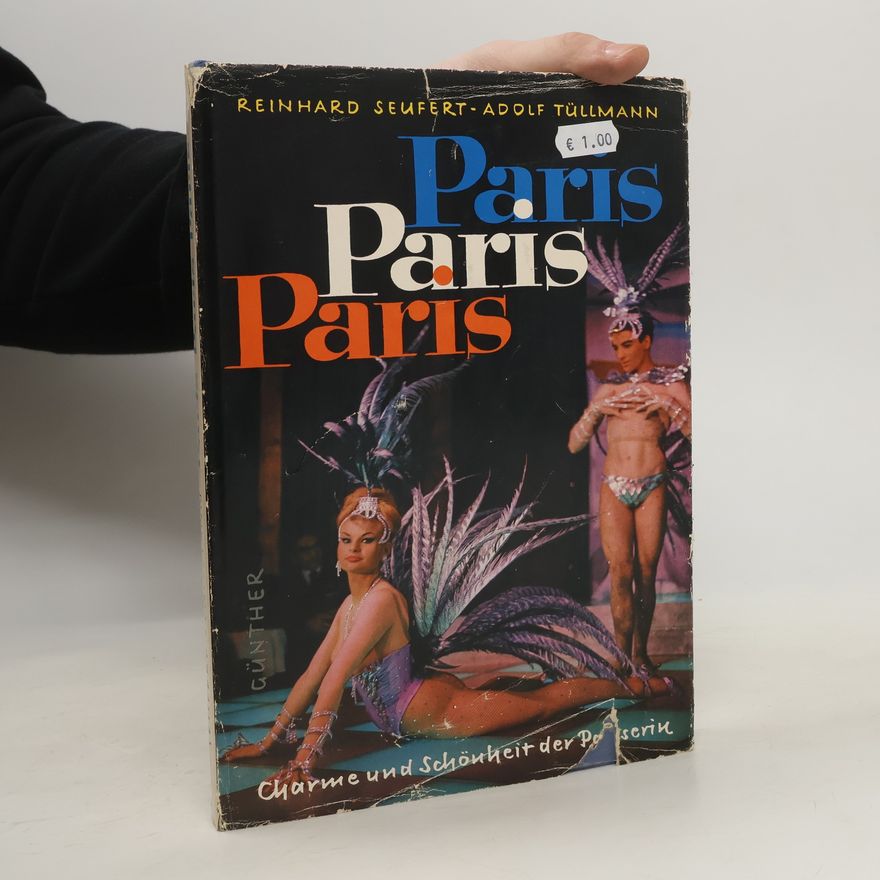 Reinhard Seufert Paris Paris Paris