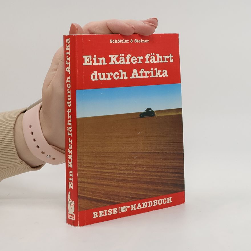 Christine Schöttler Ein Käfer fährt durch Afrika